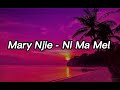 Mary njie  ni ma mel lyricsparoles senegal