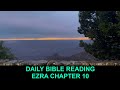 Daily Bible Reading - Ezra 10 - Episode 358