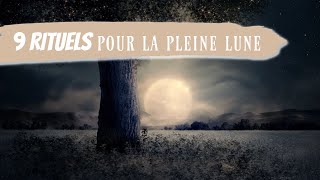 ✨ 9 RITUELS à mettre en place pour LA PLEINE LUNE 🌕