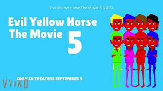 Evil Yellow Horse The Movie Posters (2008-2024)