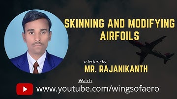 Skinning and modifying Airfoils | NASA Open VSP | Part - 29 | Mr. Rajanikanth