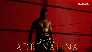 2TON - ADRENALINA (prod. by Arlenn)