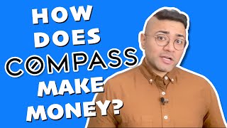 How Does Compass Make Money?