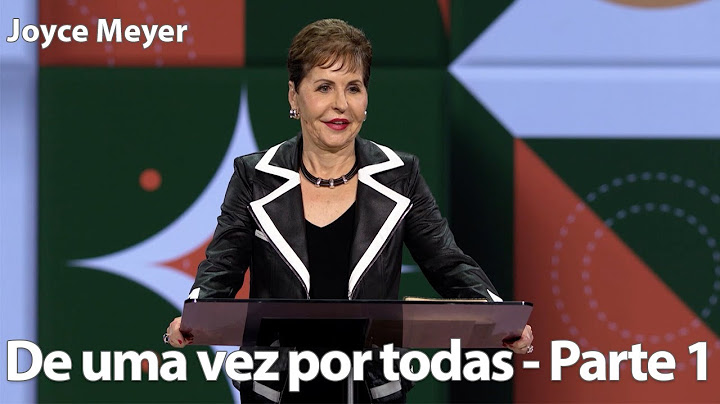 De uma vez por todas - Parte 1 | Joyce Meyer
