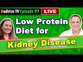 Low Protein Diet for Kidney Disease Patients: Tips and Advice from a Renal Dietitian
