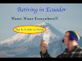 Retiring to Ecuador: Water Water Everywhere