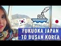 FUKUOKA TO BUSAN | Taking the Ferry from Japan to Korea