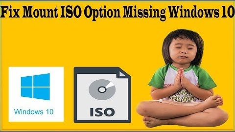 How To Fix Mount ISO Option Missing In Windows 10? How To Restore ISO Mount Option In Context Menu?