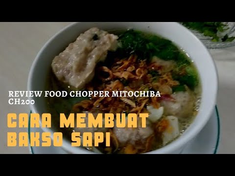 Cara membuat Bakso Sapi Review  Food Chopper  Mitochiba  