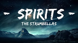 The Strumbellas - Spirits (Lyrics) "i got guns in my head and they won't go"  |  30 Mins. Top Vibe