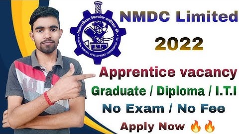 NMDC Apprentice Recruitment 2022 🔥🔥 | Graduate , Diploma , I.T.I