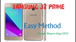 Samsung Galaxy J2 Prime Easy Method google Bypass (FRP) 2021 100% successful Without PC