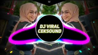 DJ VIRAL CEKSOUND❗VIRAL TIKTOK YGY BABIBUM