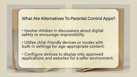What Are Alternatives To Parental Control Apps? - Childhood Education Zone