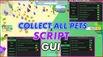 [NEW] Collect All Pets! Script: Auto Farm, Auto Collect, Auto Eggs, Auto Quest & More