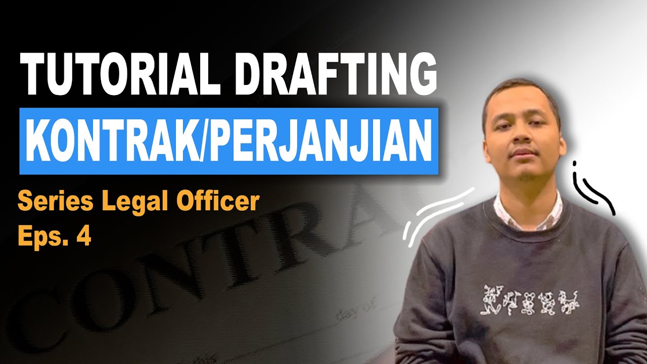 EPS.4 SERIES LEGAL OFFICER (DRAFTING KONTRAK/PERJANJIAN)