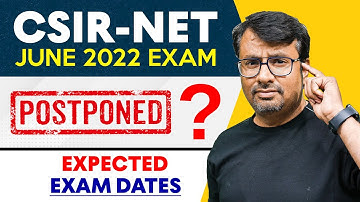 CSIR NET June 2022 Exam Postponed? | CSIR NET 2022 Expected Exam Date | CSIR NET 2022 Notification.