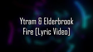 Ytram (Martin Garrix) & Elderbrook - Fire (Lyric Video) || Edited For Learning. Resimi