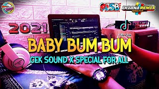 DJ BABY BUM BUM CEK SOUND FULL BASS X SPECIALL FOR ALL TESST