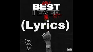 Nasty C Best I Ever Had Lyrics