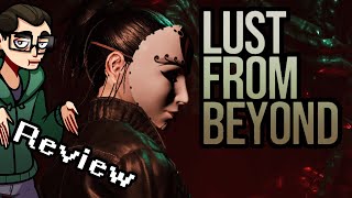 The Lust From Beyond Review