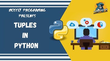 #19 Tuples in Python| Complete Python Course 2020| #LetsCodeTuesdays