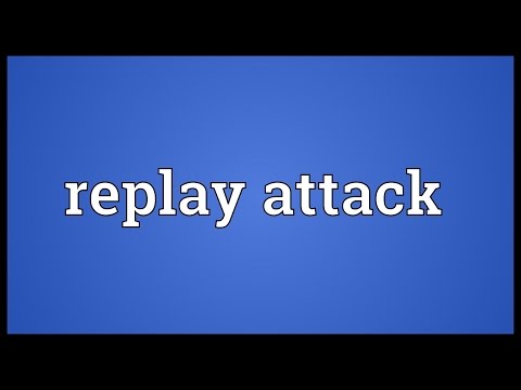 Replay Attack Meaning