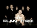 Plan Three - Be Still My Heart