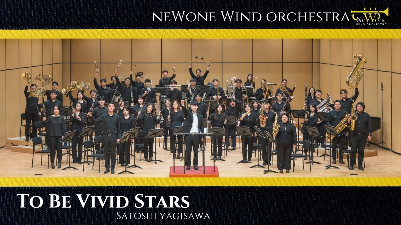 To Be Vivid Stars - Satoshi Yagisawa : 뉴원윈드오케스트라