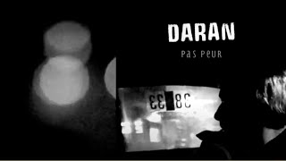 Miniatura de vídeo de "Daran - Pas peur (Vidéoclip officiel)"