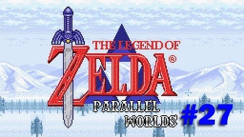 The Legend of Zelda: Parallel Worlds (Part 27) NEW ITEM ACQUIRED!