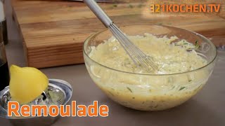 Cremige Remoulade selber machen | Rezept für Remouladensauce