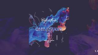 Café del Mar Chillwave 3 (Album Preview Mix - Available Now!)