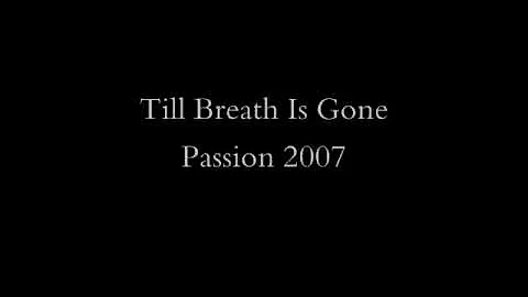 Till Breath Is Gone