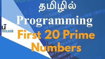 First 20 Prime Numbers - Programming in Tamil - Payilagam