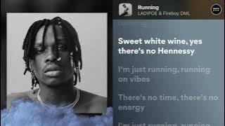 LADIPOE - Running feat. Fireboy DML (LYRICS VIDEO)