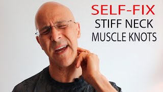 SELF-FIX STIFF NECK & MUSCLE KNOTS in 90 SECONDS!  Dr. Mandell