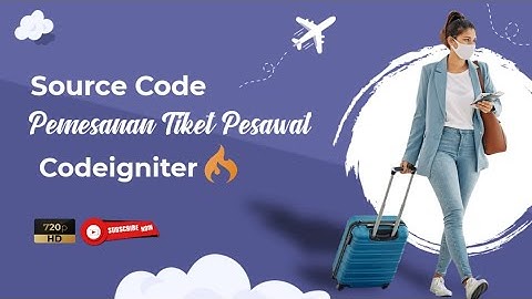 Aplikasi Pemesanan Tiket Pesawat - Codeigniter #sourcecode #tiketpesawat #codeigniter #aplikasi
