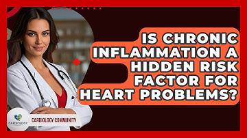 Is Chronic Inflammation A Hidden Risk Factor For Heart Problems? - Cardiology Community
