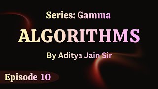 Episode 10: Analysis of Algorithms 10 | Algorithms | Aditya Jain Sir 