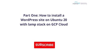 How to install a WordPress site on Ubuntu 20.04 with lamp stack on GCP cloud