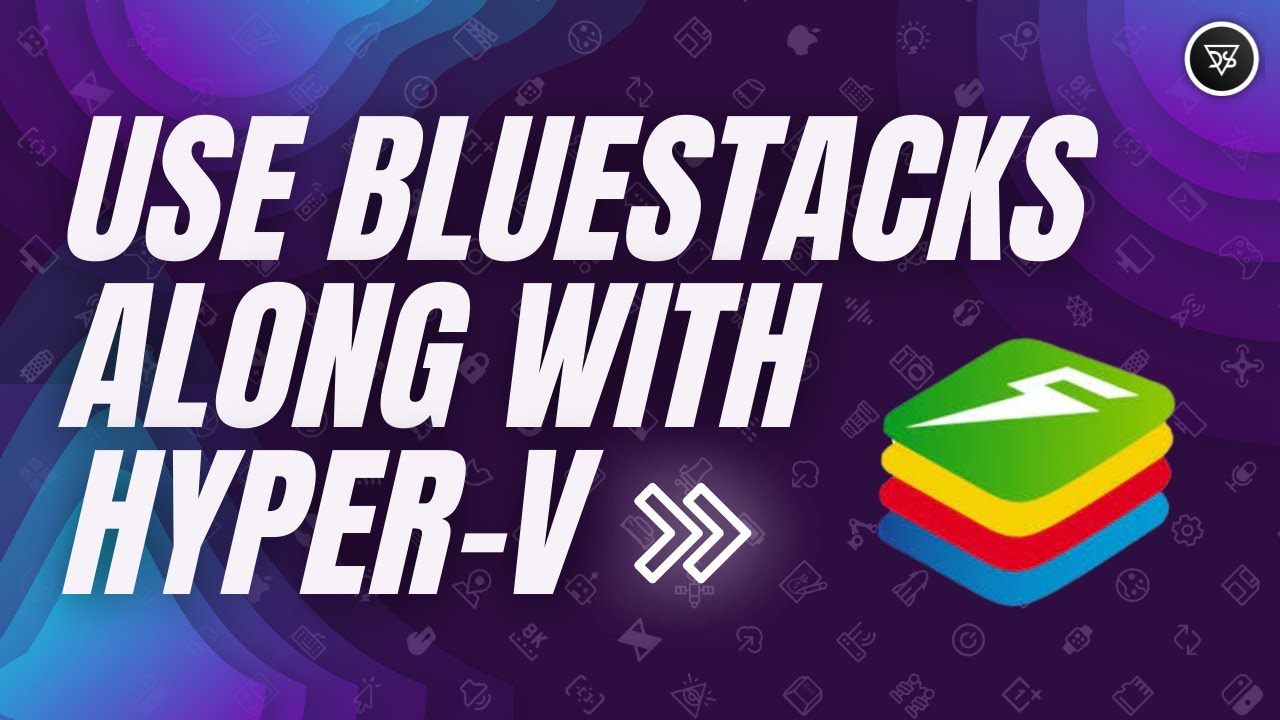 enable hyper v for bluestacks