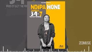 Tigress 34-7 - Ndipa Hone || #ZedMusic Zambian Music 2020