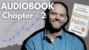 Atomic Habits Chapter 2 Audiobook | Build Identity-Based Habits for Lasting Change | Jatin Sharma