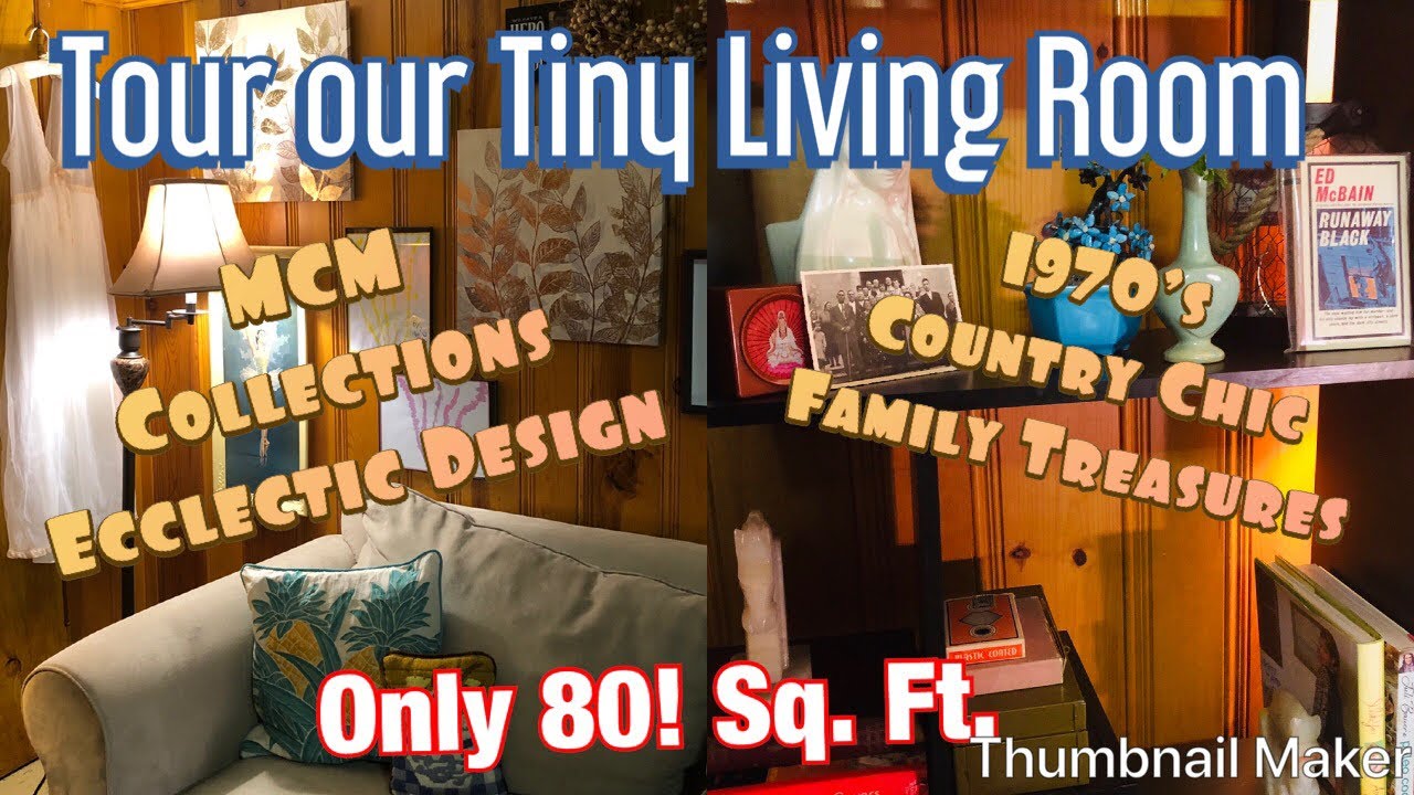 Tour Our Tiny Living Room - ONLY 80 Sq Ft! Eclectic Design: MCM ...