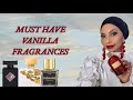 MUST HAVE VANILLA FRAGRANCES / FRAGRANCE COLLECTION 2023/ GOURMANDS