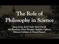 The Role of Philosophy in Science: Janna Levin et al