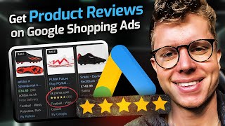 How to Get Product Reviews/ Star Ratings on Google Shopping Ads (2024)