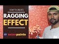 Ragging Effect Royale Play asianpaints ||  Wall Texture || Interior Decoration