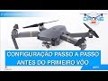 COMO CONFIGURAR O MAVIC PRO